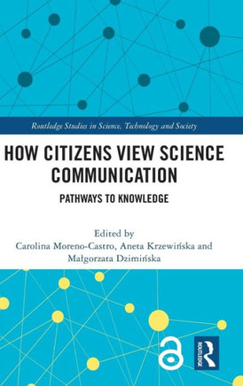 How Citizens View Science Communication : Pathways to Knowledge
