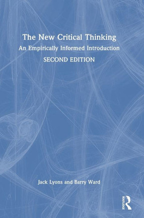 The New Critical Thinking : An Empirically Informed Introduction