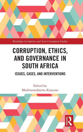 Corruption, Ethics, and Governance in South Africa : Issues, Cases, and Interventions