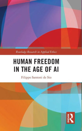 Human Freedom in the Age of AI
