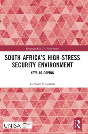 South Africa's High-Stress Security Environment : Keys to Coping