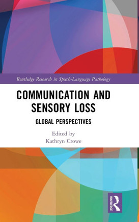 Communication and Sensory Loss : Global Perspectives