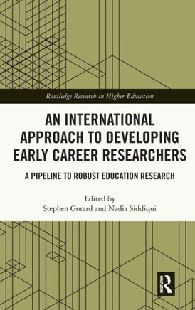 An International Approach to Developing Early Career Researchers : A Pipeline to Robust Education Research