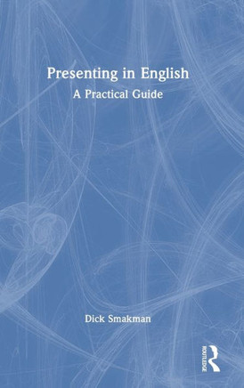 Presenting in English : A Practical Guide