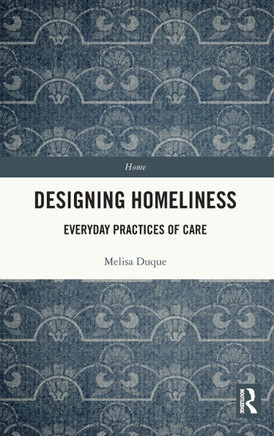Designing Homeliness : Everyday Practices of Care