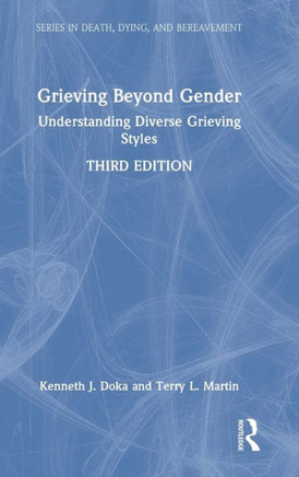 Grieving Beyond Gender : Understanding Diverse Grieving Styles
