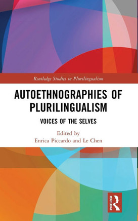 Autoethnographies of Plurilingualism : Voices of the Selves