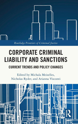 Corporate Criminal Liability and Sanctions : Current Trends and Policy Changes