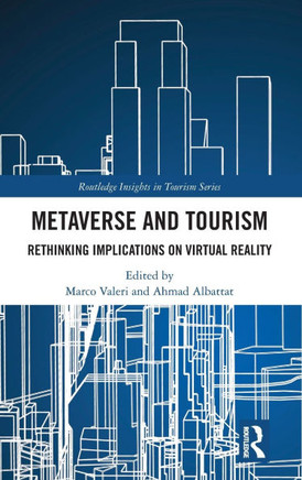 Metaverse and Tourism : Rethinking Implications on Virtual Reality