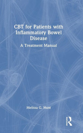 CBT for Patients with Inflammatory Bowel Disease : A Treatment Manual