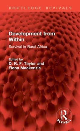Development from Within : Survival in Rural Africa