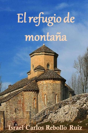 El refugio de montaña (Spanish Edition)