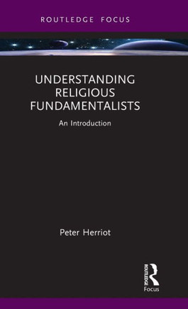 Understanding Religious Fundamentalists : An Introduction