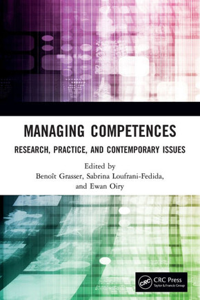 MANAGING COMPETENCES : Research, Practice, and Contemporary Issues