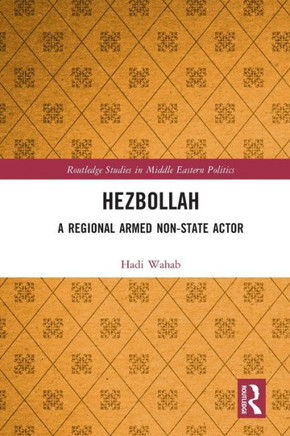 Hezbollah : A Regional Armed Non-state Actor