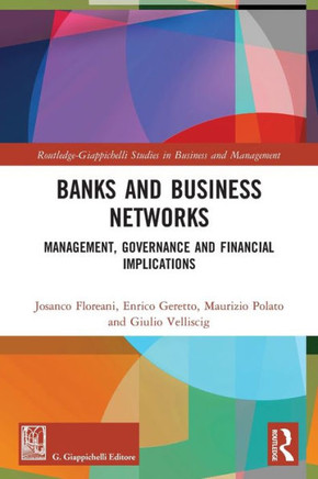 Banks and Business Networks : Management, Governance and Financial Implications