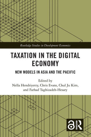 Taxation in the Digital Economy : New Models in Asia and the Pacific