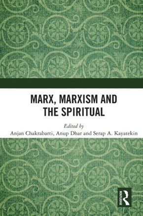 Marx, Marxism and the Spiritual