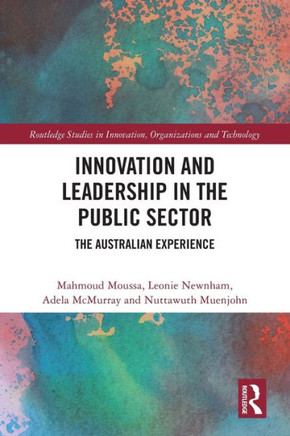 Innovation and Leadership in the Public Sector : The Australian Experience