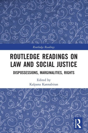 Routledge Readings on Law and Social Justice : Dispossessions, Marginalities, Rights