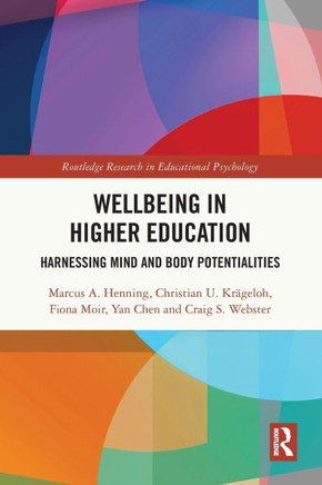 Wellbeing in Higher Education : Harnessing Mind and Body Potentialities