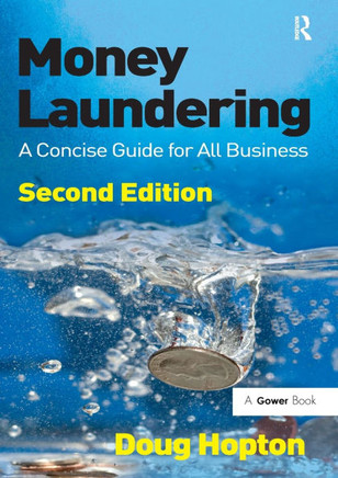 Money Laundering : A Concise Guide for All Business
