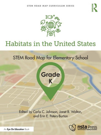 Habitats in the United States, Grade K : Stem Road Map for Elementary School