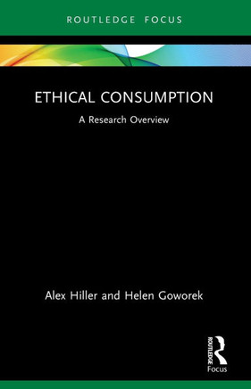 Ethical Consumption : A Research Overview