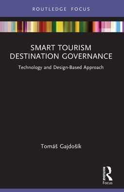 Smart Tourism Destination Governance : Technology and Design-based Approach