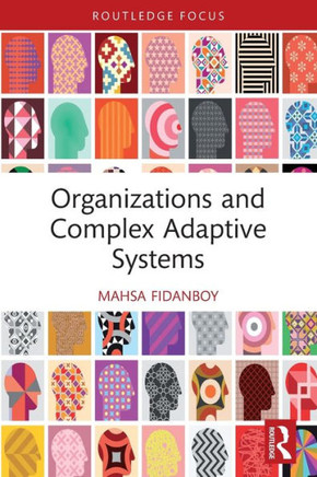 Organizations and Complex Adaptive Systems