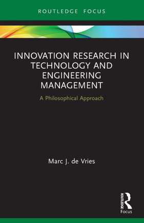 Innovation Research in Technology and Engineering Management : A Philosophical Approach