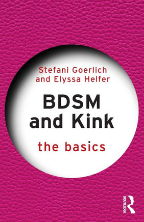Bdsm and Kink : The Basics