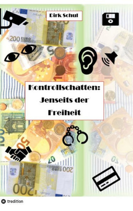 Kontrollschatten : Jenseits der Freiheit