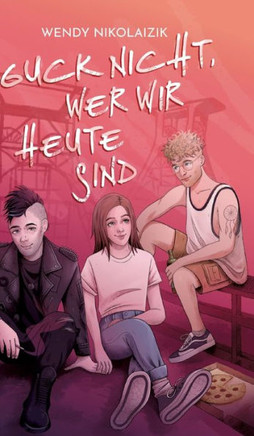Guck nicht, wer wir heute sind