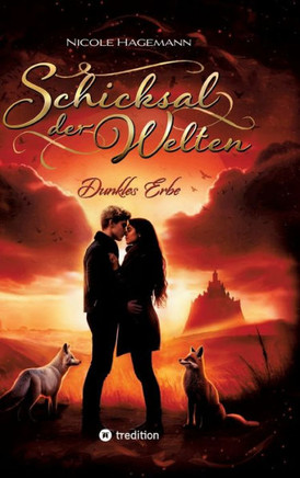 Schicksal der Welten : Dunkles Erbe