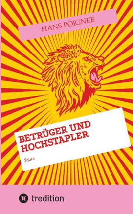 Betrüger und Hochstapler : Satire