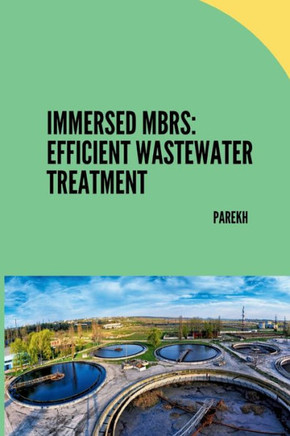Immersed MBRs : Efficient Wastewater Treatment