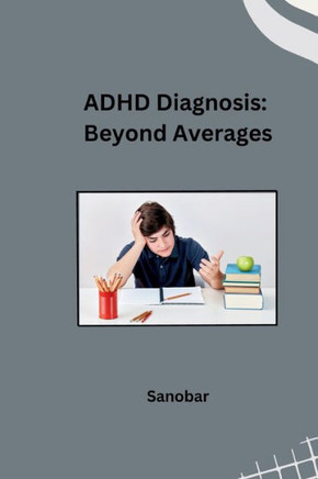 ADHD Diagnosis : Beyond Averages