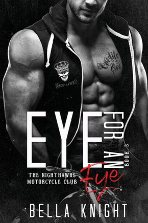 Eye for an eye: The Nighthawks MC (Volume 5)