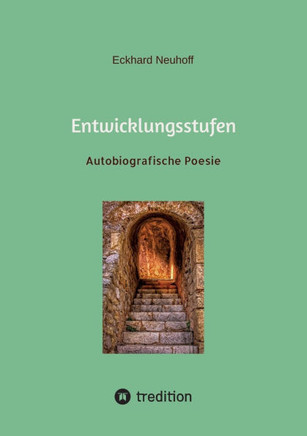 Entwicklungsstufen : Autobiografische Poesie