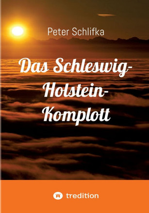 Das Schleswig-Holstein-Komplott