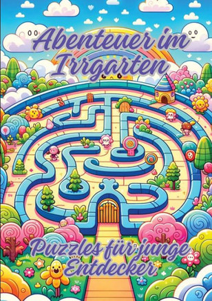 Abenteuer im Irrgarten : Puzzles für junge Entdecker#