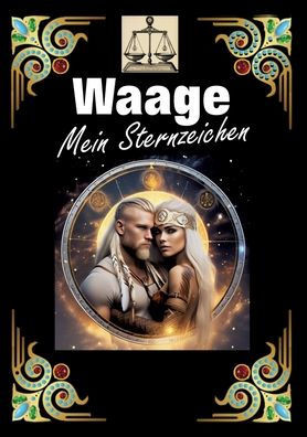 Waage, mein Sternzeichen : Geboren im Zeichen der Waage. Meine Eigenschaften und Charakterzüge, meine Stärken und Schwächen, meine Geburtstagsbegleiter und historische Ereignisse.