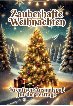 Zauberhafte Weihnachten : Kreativer Ausmalspaß Für Die Festtage
