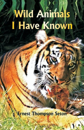 Wild Animals I Have Known