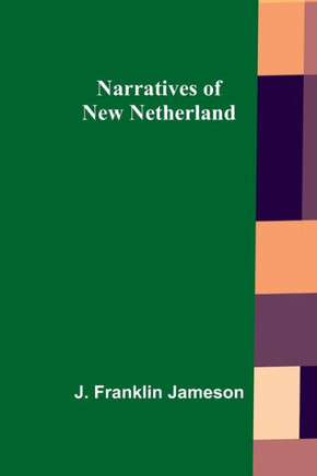 Narratives of New Netherland