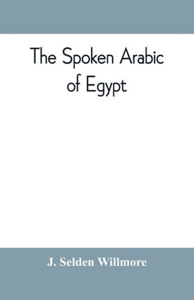The Spoken Arabic of Egypt
