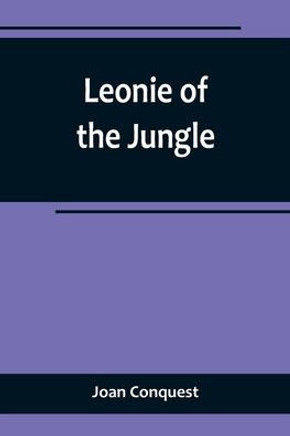Leonie of the Jungle Leonie of the Jungle