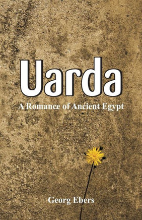 Uarda : A Romance Of Ancient Egypt