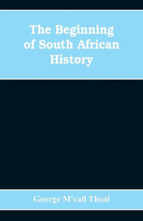 The Beginning of South African History